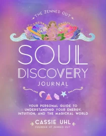 The Zenned Out Soul Discovery Journal by Cassie UHL