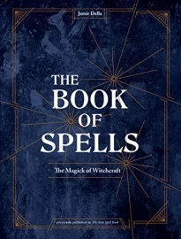 The Book of Spells by Jamie Della